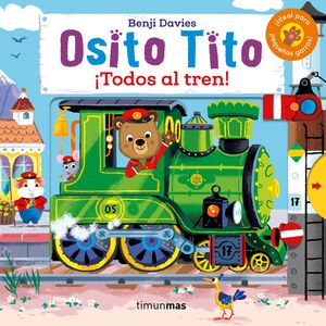 TODOS AL TREN! (OSITO TITO)