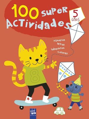 100 SÚPER ACTIVIDADES 5 AÑOS