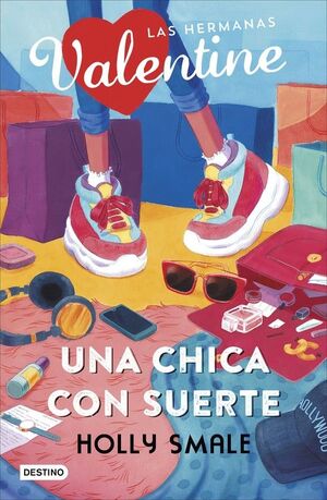HERMANAS VALENTINE - 1. UNA CHICA CON SUERTE