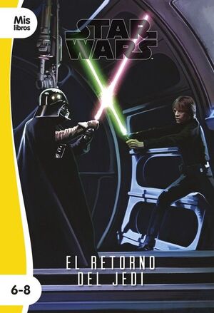 STAR WARS. EL RETORNO DEL JEDI (PRIMEROS LECTORES 6-8)