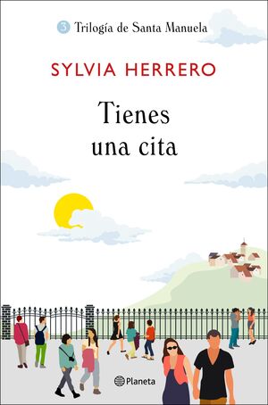 TIENES UNA CITA 3 TRILOGIA DE SANTA MANUELA