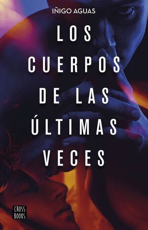 LOS CUERPOS DE LAS ÚLTIMAS VECES