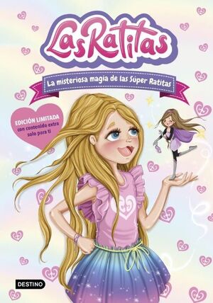 LA MISTERIOSA MAGIA DE LAS SÚPER RATITAS. (LAS RATITAS, 3)