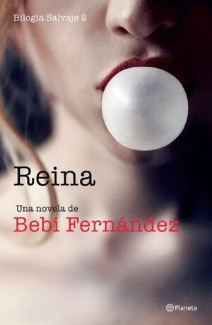 REINA. (BILOGÍA SALVAJE 2)