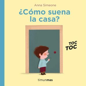 ¿CÓMO SUENA LA CASA