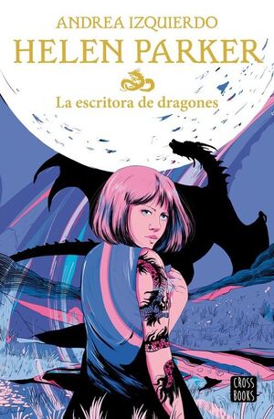 LA ESCRITORA DE DRAGONES (HELEN PARKER, 2)