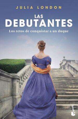 LOS RETOS DE CONQUISTAR A UN DUQUE (LAS DEBUTANTES, 1)