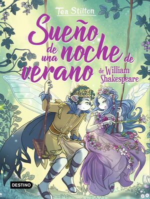 SUEÑO DE UNA NOCHE DE VERANO (TEA STILTON, LIBROS DEL CORAZON, 4)