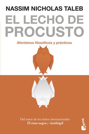 EL LECHO DE PROCUSTO. AFORISMOS FILOSÓFICOS Y PRÁCTICOS