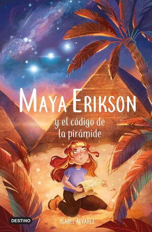 MAYA ERIKSON 2. MAYA ERIKSON Y EL CÓDIGO DE LA PIRÁMIDE