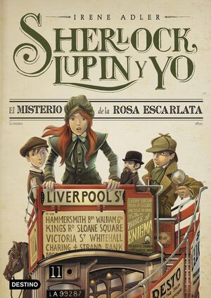 EL MISTERIO DE LA ROSA ESCARLATA. (SHERLOCK, LUPIN Y YO 3)