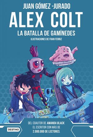 ALEX COLT, 2. LA BATALLA DE GANÍMEDES. NUEVA PRESENTACIÓN