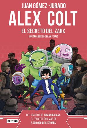 ALEX COLT, 3. EL SECRETO DEL ZARK. NUEVA PRESENTACIÓN