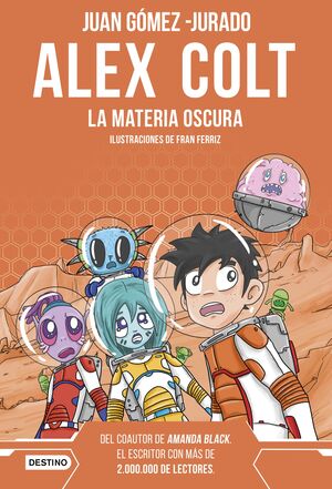 ALEX COLT, 4. LA MATERIA OSCURA. NUEVA PRESENTACIÓN