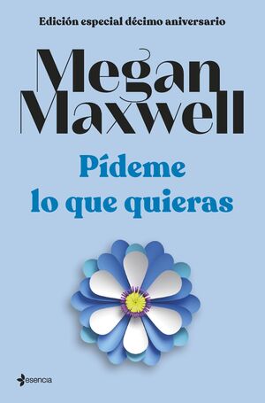 PÍDEME LO QUE QUIERAS ED. ESPECIAL 10º ANIVERSARIO