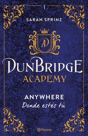 DUNBRIDGE ACADEMY ANYWHERE DONDE ESTÉS TÚ I