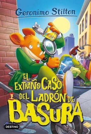93. EL EXTRAÑO CASO DEL LADRÓN DE BASURA (93. GERONIMO STILTON)