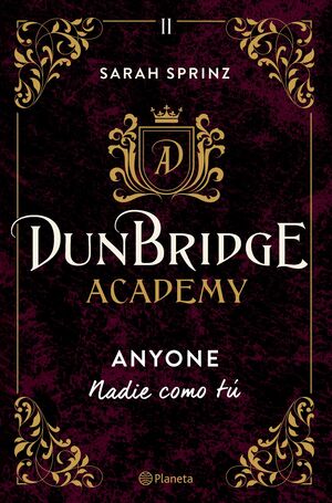 DUNBRIDGE ACADEMY. ANYONE. NADIE COMO TÚ