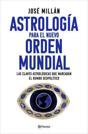 ASTROLOGÍA PARA EL NUEVO ORDEN MUNDIAL