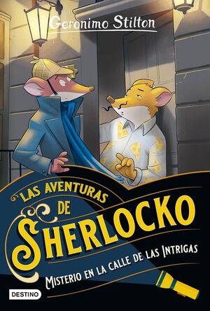 MISTERIO EN LA CALLE DE LAS INTRIGAS ( AVENTURAS DE SHERLOCKO)