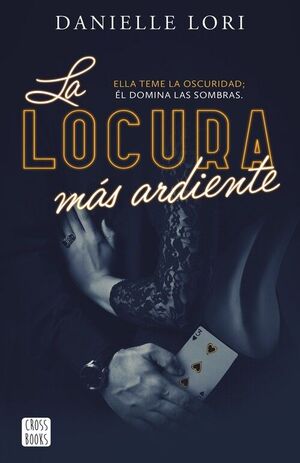 LOCURA MAS ARDIENTE, LA