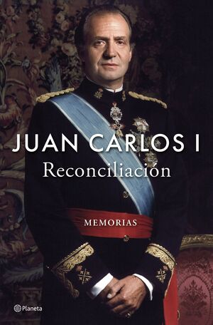 JUAN CARLOS I. RECONCILIACIÓN