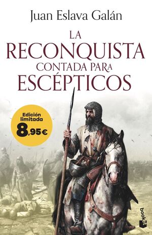 LA RECONQUISTA CONTADA PARA ESCÉPTICOS