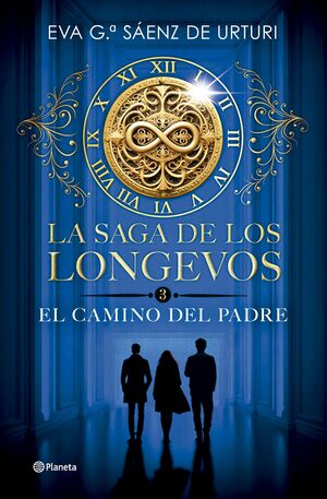 EL CAMINO DEL PADRE (SAGA DE LOS LONGEVOS 3)