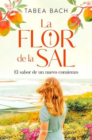 FLOR DE LA SAL, LA. EL SABOR DE UN NUEVO COMIENZO