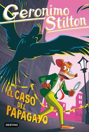 EL CASO DEL PAPAGAYO ( G. STILTON 102)