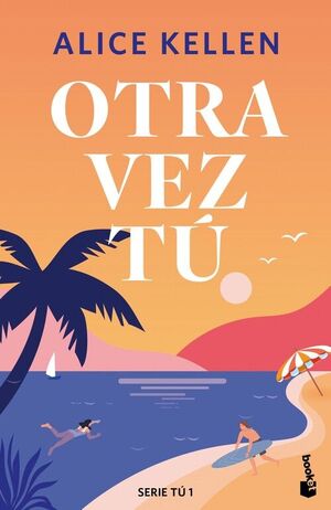OTRA VEZ TÚ (SERIE TÚ, 1)