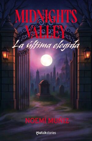 MIDNIGHTS VALLEY. LA ULTIMA ELEGIDA