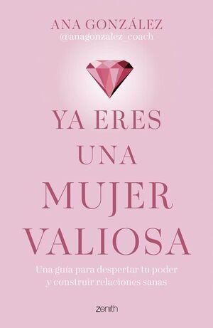 YA ERES UNA MUJER VALIOSA