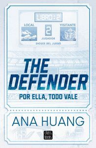 THE DEFENDER. POR ELLEA, TODO VALE (DIOSES DEL JUEGO 2).