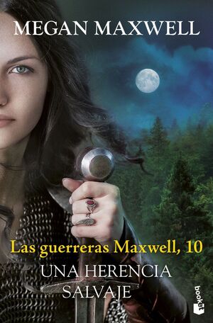 UNA HERENCIA SALVAJE. GUERRERAS MAXWELL 10.