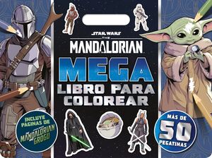 STAR WARS. THE MANDALORIAN. MEGALIBRO PARA COLOREAR
