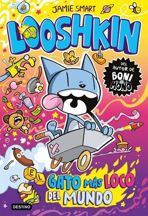 LOOSHKIN 1. EL GATO MAS LOCO DEL MUNDO