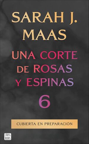 UNA CORTE DE ROSAS Y ESPINAS 6