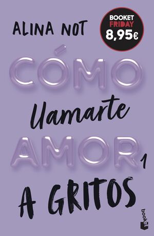 CÓMO LLAMARTE AMOR 1. A GRITOS