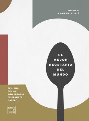 10. EL LIBRO DEL 10º ANIVERSARIO DE PLANETA GASTRO