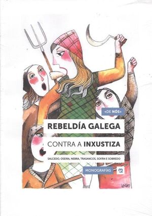 REBELDÍA GALEGA CONTRA A INXUSTIZA