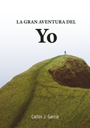 LA GRAN AVENTURA DEL YO     (AUTOR EDITOR)