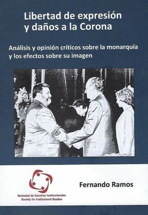 LIBERTAD DE EXPRESION Y DAÑOS A LA CORONA