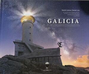 GALICIA, UN LUGAR MÁGICO PARA CONTEMPLAR LAS ESTRELLAS