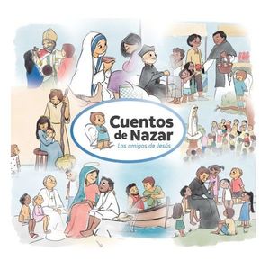 CUENTOS DE NAZAR. LOS AMIGOS DE JESÚS