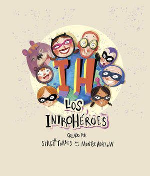 LOS INTROHEROES    (EMOCIONES)