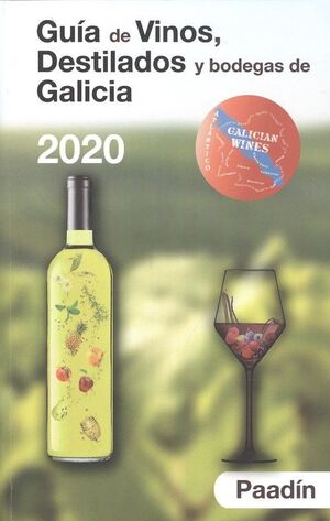 (2020).GUIA DE VINOS, DESTILADOS Y BODEGAS DE GALICIA