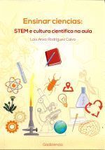 ENSINAR CIENCIAS: STEM E CULTURA CIENTÍFICA NA AULA