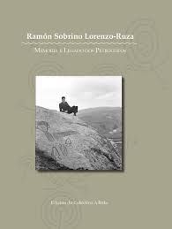 RAMÓN SOBRINO LORENZO-RUZA. MEMORIA E LEGADO DOS PETRÓGLIFOS