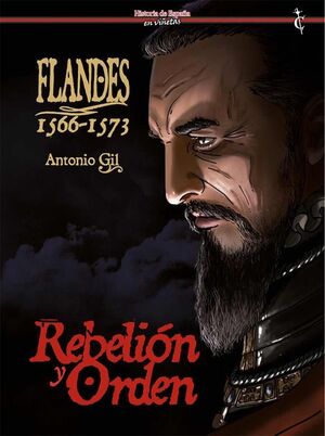 FLANDES 1566 - 1573 REBELION Y ORDEN